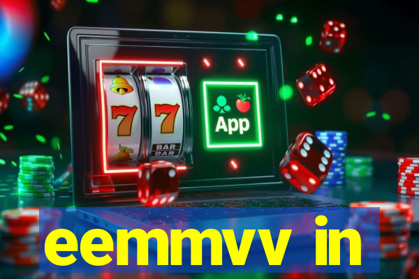 eemmvv in